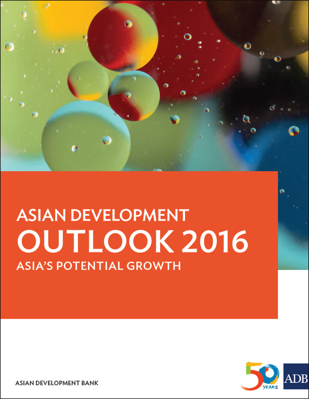 Asian Development Outlook 2016 Asia’s Potential Growth