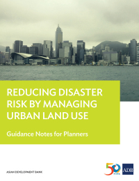 Cover image: Reducing Disaster Risk by Managing Urban Land Use 9789292574758