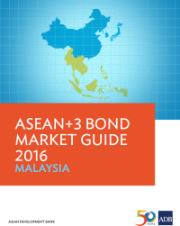 Imagen de portada: ASEAN 3 Bond Market Guide 2016 Malaysia 9789292575076