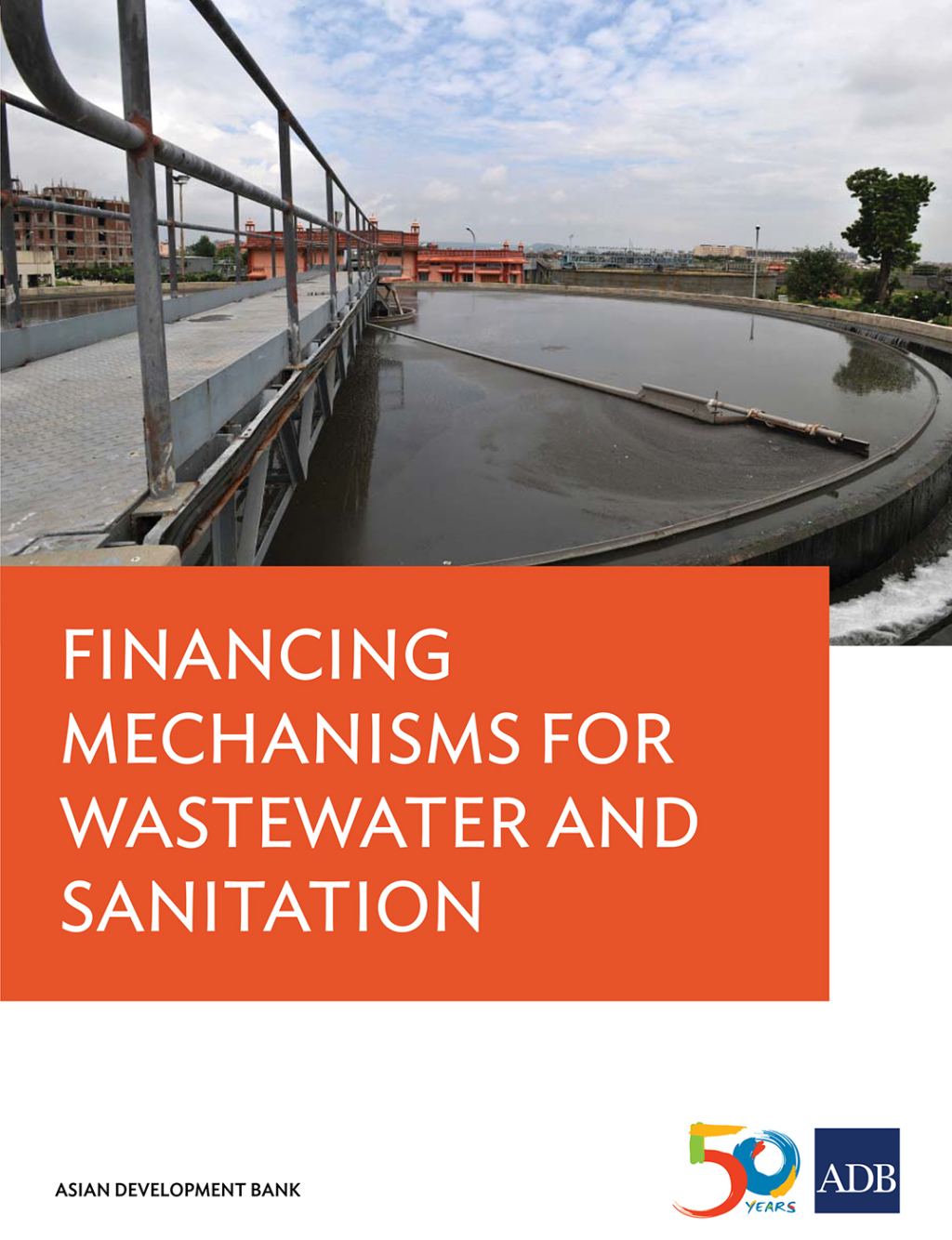 Financing Mechanisms for Wastewater and Sanitation Projects
