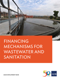Omslagafbeelding: Financing Mechanisms for Wastewater and Sanitation Projects 9789292575854