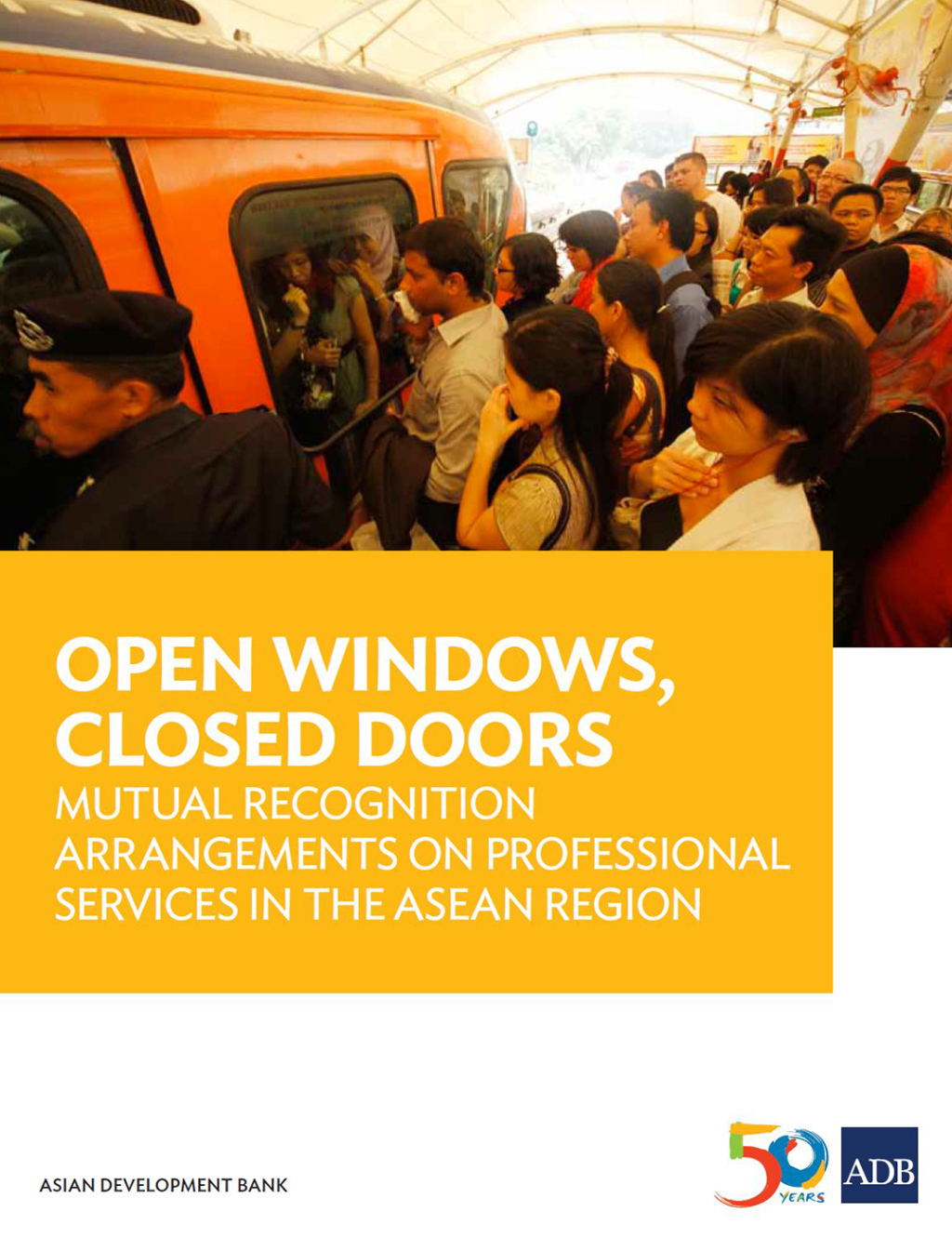 Open Windows, Closed Doors Mutual Recognition Arrangements on Professional Services in the ASEAN Region
