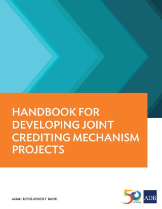 صورة الغلاف: Handbook for Developing Joint Crediting Mechanism Projects 9789292577179