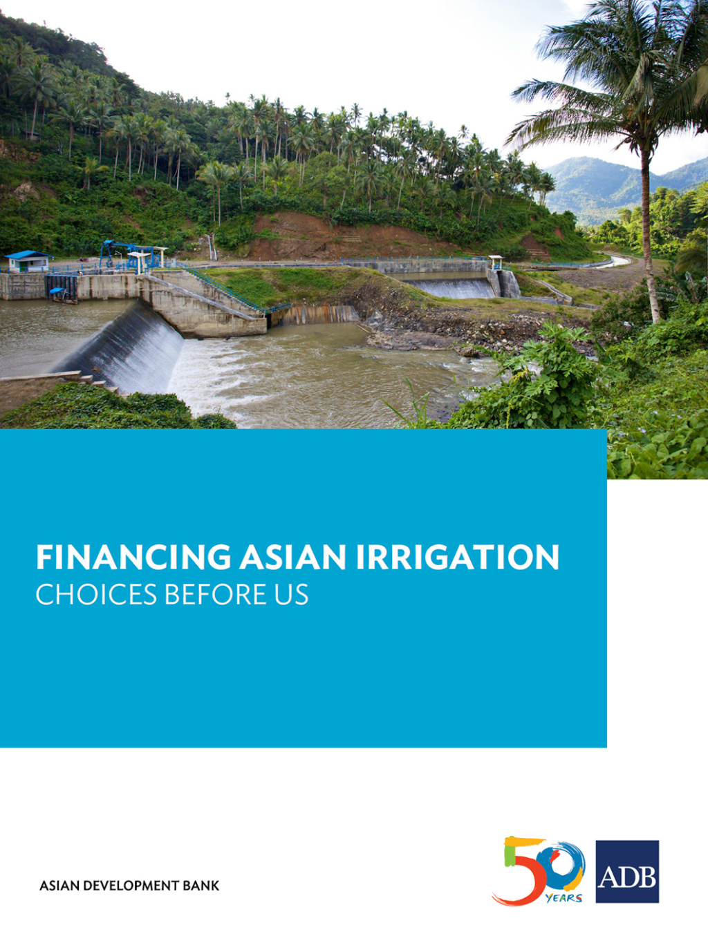 Financing Asian Irrigation Choices Before Us