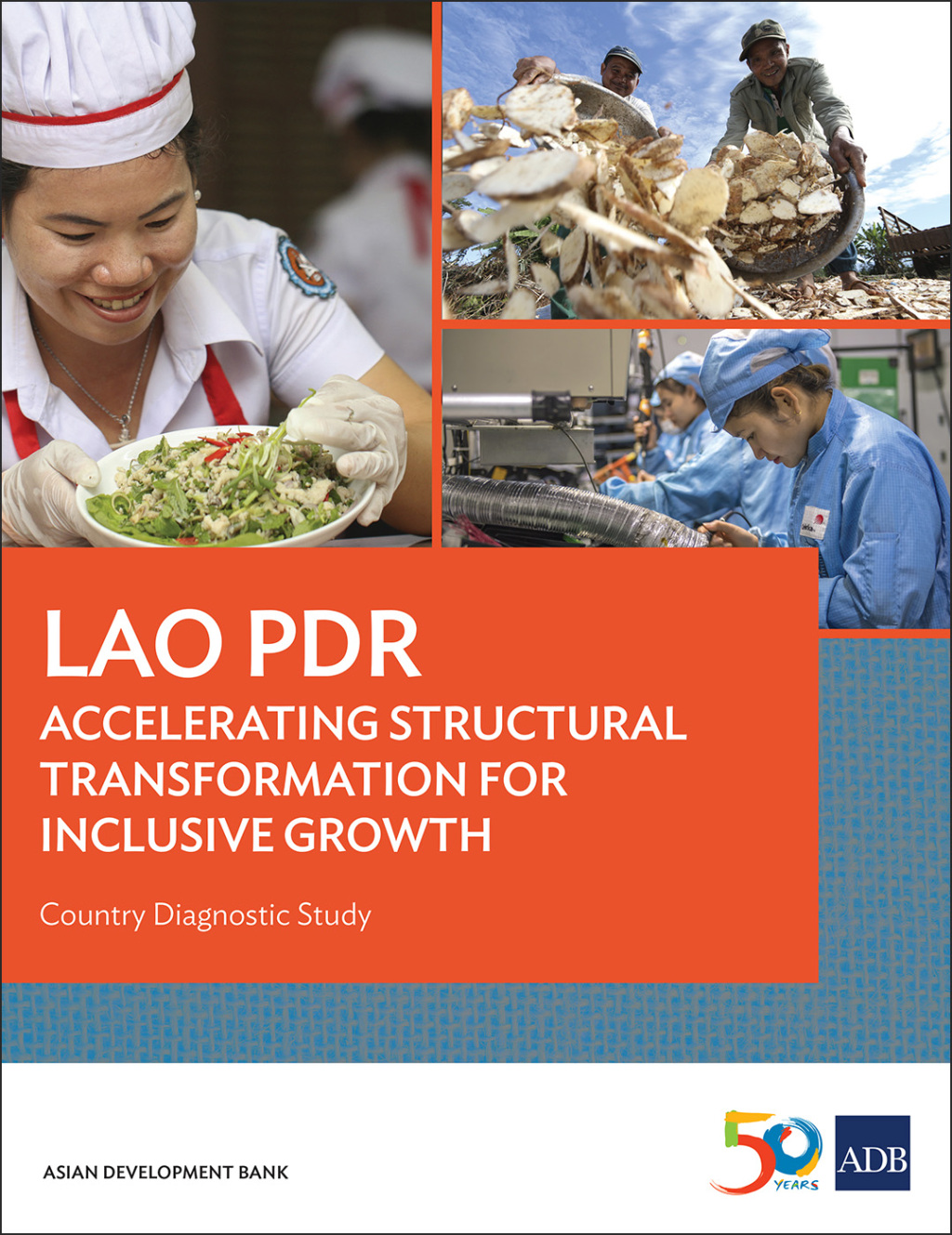Lao PDR Accelerating Structural Transformation for Inclusive Growth