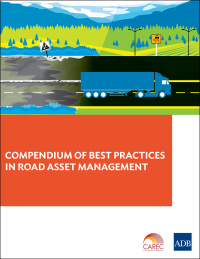 Omslagafbeelding: Compendium of Best Practices in Road Asset Management 9789292610685