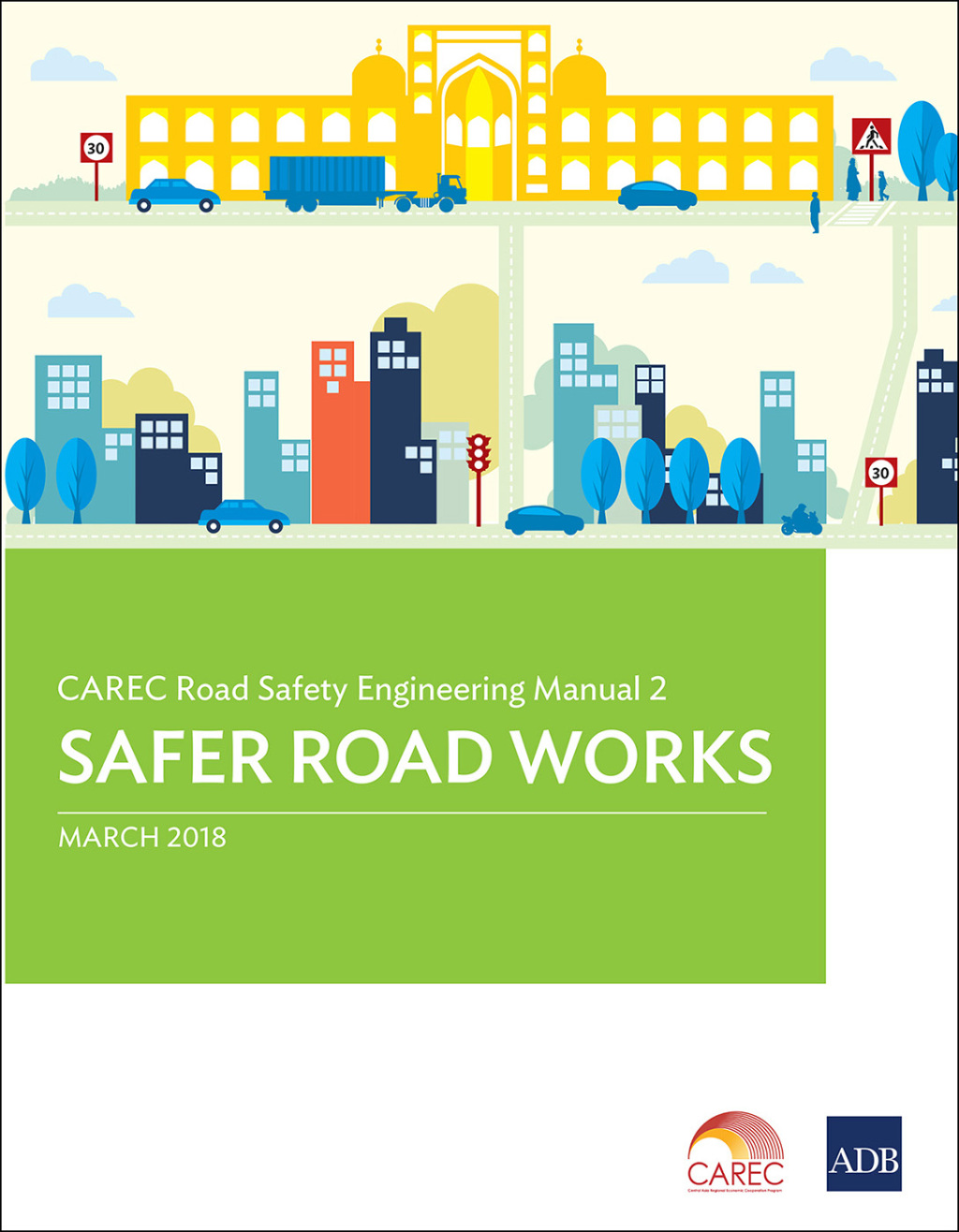 CAREC Road Safety Engineering Manual 2 Safer Road Works