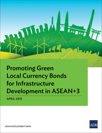 Titelbild: Promoting Green Local Currency Bonds for Infrastructure Development in ASEAN 3 9789292611125