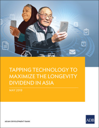 Omslagafbeelding: Tapping Technology to Maximize the Longevity Dividend in Asia 9789292611460