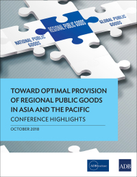 Cover image: Toward Optimal Provision of Regional Public Goods in Asia and the Pacific 9789292613563