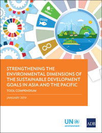Imagen de portada: Strengthening the Environmental Dimensions of the Sustainable Development Goals in Asia and the Pacific Tool Compendium 9789292615024