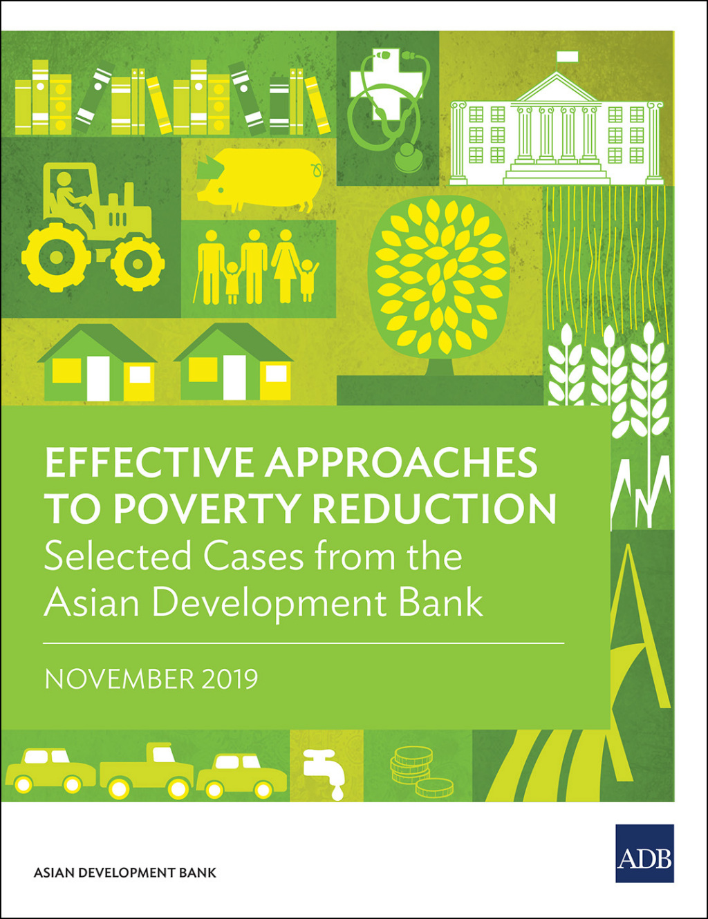Effective Approaches to Poverty Reduction Selected Cases from the Asian Development Bank