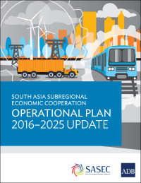 Omslagafbeelding: South Asia Subregional Economic Cooperation Operational Plan 2016–2025 Update 9789292619961