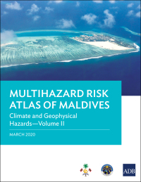 Omslagafbeelding: Multihazard Risk Atlas of Maldives: Climate and Geophysical Hazards—Volume II 9789292620455