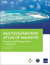 Imagen de portada: Multihazard Risk Atlas of Maldives: Economy and Demographics—Volume III 9789292620486