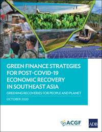 Omslagafbeelding: Green Finance Strategies for Post-COVID-19 Economic Recovery in Southeast Asia 9789292623807