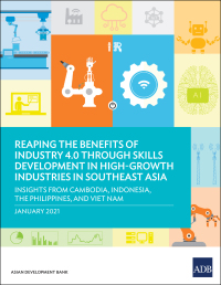 Cover image: Reaping the Benefits of Industry 4.0 through Skills Development in High-Growth Industries in Southeast Asia 9789292624668