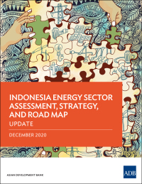 Cover image: Indonesia Energy Sector Assessment, Strategy, and Road Map—Update 9789292625108