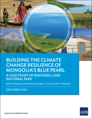 Cover image: Building the Climate Change Resilience of Mongolia’s Blue Pearl 9789292626082