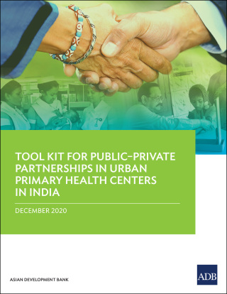 Imagen de portada: Tool Kit for Public–Private Partnerships in Urban Primary Health Centers in India 9789292626228