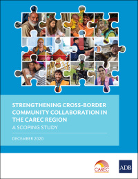Imagen de portada: Strengthening Cross-Border Community Collaboration in the CAREC Region 9789292626310