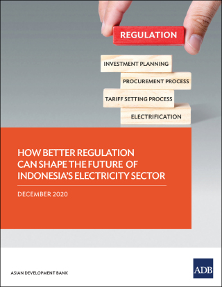 Cover image: How Better Regulation Can Shape the Future of Indonesia's Electricity Sector 9789292626570