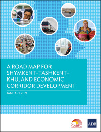 Cover image: A Road Map for Shymkent–Tashkent–Khujand Economic Corridor Development 9789292626778