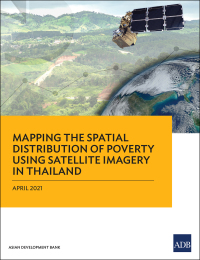Omslagafbeelding: Mapping the Spatial Distribution of Poverty Using Satellite Imagery in Thailand 9789292627683