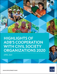 Cover image: Highlights of ADB’s Cooperation with Civil Society Organizations 2020 9789292628314