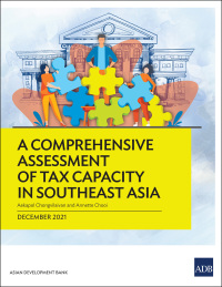 Imagen de portada: A Comprehensive Assessment of Tax Capacity in Southeast Asia 9789292628345