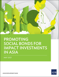 Cover image: Promoting Social Bonds for Impact Investments in Asia 9789292628581