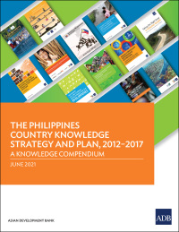 Cover image: The Philippines Country Knowledge Strategy and Plan, 2012–2017 9789292629014