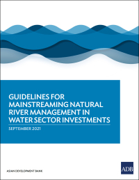 Omslagafbeelding: Guidelines for Mainstreaming Natural River Management in Water Sector Investments 9789292629373