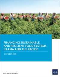 Omslagafbeelding: Financing Sustainable and Resilient Food Systems in Asia and the Pacific 9789292691295