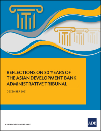 Imagen de portada: Reflections on 30 Years of the Asian Development Bank Administrative Tribunal 9789292691844