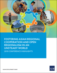 Cover image: Fostering Asian Regional Cooperation and Open Regionalism in an Unsteady World 9789292691967