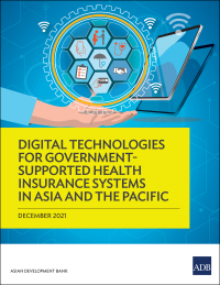 Omslagafbeelding: Digital Technologies for Government-Supported Health Insurance Systems in Asia and the Pacific 9789292692537