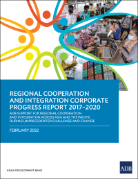 表紙画像: Regional Cooperation and Integration Corporate Progress Report 2017–2020 9789292693312