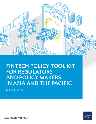 Cover image: Fintech Policy Tool Kit For Regulators and Policy Makers in Asia and the Pacific 9789292693671