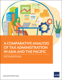 Titelbild: A Comparative Analysis of Tax Administration in Asia and the Pacific 5th edition 9789292695170