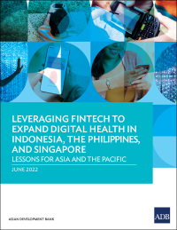 Omslagafbeelding: Leveraging Fintech to Expand Digital Health in Indonesia, the Philippines, and Singapore 9789292695231