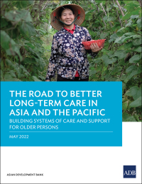 Imagen de portada: The Road to Better Long-Term Care in Asia and the Pacific 9789292695392