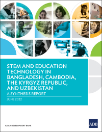 Omslagafbeelding: STEM and Education Technology in Bangladesh, Cambodia, the Kyrgyz Republic, and Uzbekistan 9789292695521