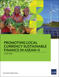 Cover image: Promoting Local Currency Sustainable Finance in ASEAN 3 9789292695767