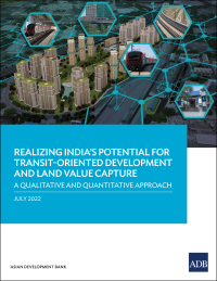 Imagen de portada: Realizing India’s Potential for Transit-Oriented Development and Land Value Capture 9789292695972