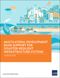 Cover image: Multilateral Development Bank Support for Disaster-Resilient Infrastructure Systems 9789292696825