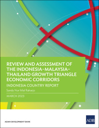 Titelbild: Review and Assessment of the Indonesia–Malaysia–Thailand Growth Triangle Economic Corridors 9789292697044