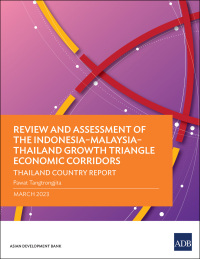 Imagen de portada: Review and Assessment of the Indonesia–Malaysia–Thailand Growth Triangle Economic Corridors 9789292697976