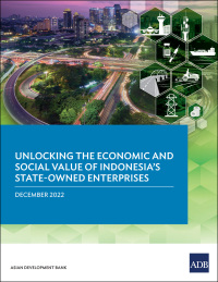 Omslagafbeelding: Unlocking the Economic and Social Value of Indonesia’s State-Owned Enterprises 9789292698034