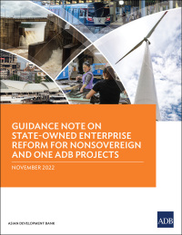 Omslagafbeelding: Guidance Note on State-Owned Enterprise Reform for Nonsovereign and One ADB Projects 9789292698225